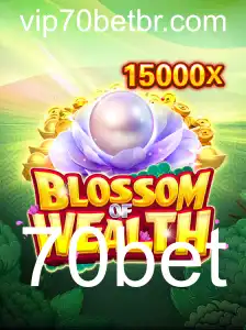 BlossomofWealth: Descubra um Novo Mundo de Entretenimento com 70bet