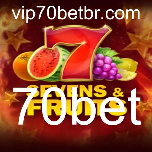 SevensFruits e 70bet: Explorando a Emoção dos Cassinos Online